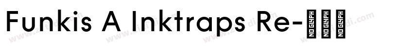 Funkis A Inktraps Re字体转换